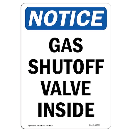 Signmission Safety Sign, OSHA Notice, 7" Height, Gas Shutoff Valve Inside Sign, Portrait OS-NS-D-57-V-13035